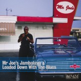 Mr Joe's Jambalaya / Loaded Down With The Blues